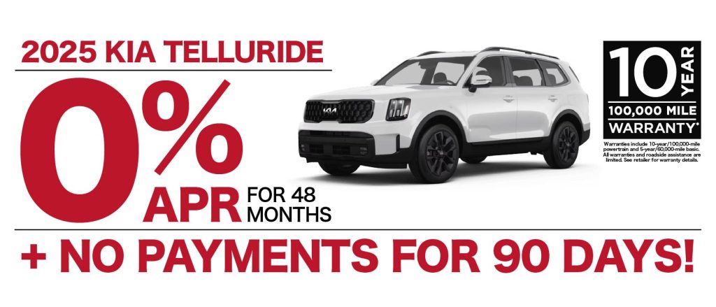 2025 Kia Telluride 0% APR for 48 months with no payments for 90 days